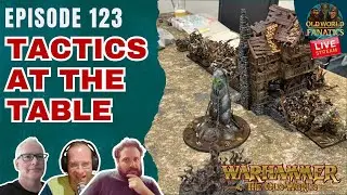 Tactics at the Table - Warhammer The Old World - EP123