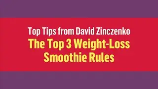 The Top 3 Weight-Loss Smoothie Rules