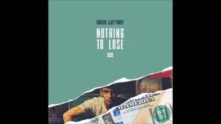 Erick Lottary - Nothing To Lose