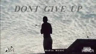 JahC- Don&rsquo;t Give Up