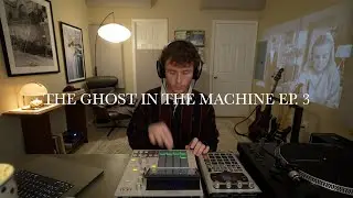 The Ghost in the Machine Ep. 3