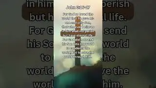 A Bible Verse for Spiritual Growth John 3:16-17