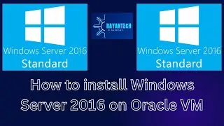 How to install Windows Server 2016 on Oracle VM