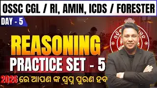 Reasoning Practice Set 5 | OSSC CGL, RI, AMIN, ICDS & Forester | Most Expected Questions