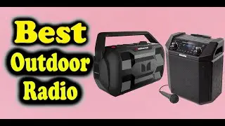 Best Outdoor Radio