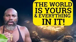 Hidden Bible Secret The World Is Yours And Everything IN IT!