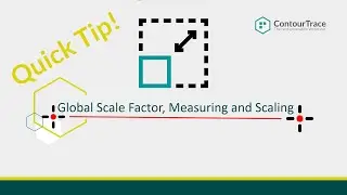 ContourTrace - Quick Tip! - Global Scale Factor, Measuring and Scaling