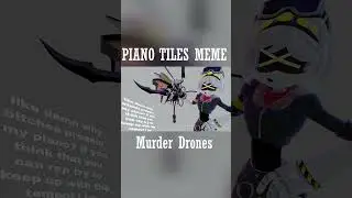 Piano Tiles! Meme | | Murder Drones #shorts