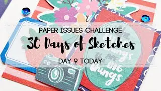 DAY 9 \\ 30 Days of Sketches \\ Paper Issues Challenge \\ #scrapbookingprocessvideo #30dscbl5