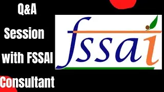 Q&A Session on FSSAI with FSSAI Consultant| FSSAI सलाहकार के साथ FSSAI पर प्रश्नोत्तर सत्र।