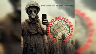 DEMIAN LY & CELEC FRANKENSTEIN - EL MUNDO SE HACE NADA (DEMIAN BEATS) 2014