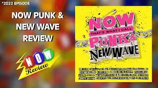 Now That's What I Call Punk & New Wave | The NOW Review