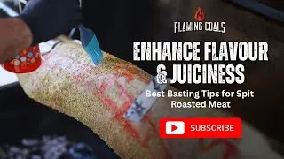 Best Basting Tips for Spit Roasted Meat | Enhance Flavour & Juiciness