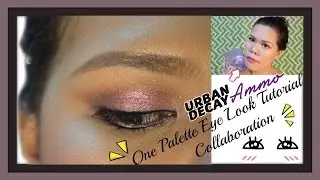URBAN DECAY AMMO PALETTE Makeup Tutorial | ONE PALETTE Collaboration