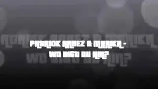 PATRICK ARBEZ & MARIKA - WO BIST DU HIN?