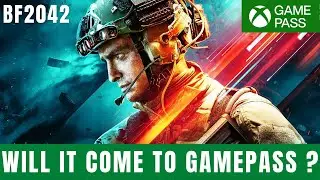 BATTLEFIELD 2042 IS COMING TO XBOX GAMEPASS...&hellip;I THINK!