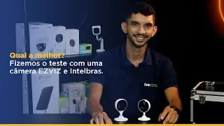 Qual a melhor, EZVIZ ou Intelbras? Fizemos o teste! Comparativo entre as c&acirc;meras C1C e Mibo