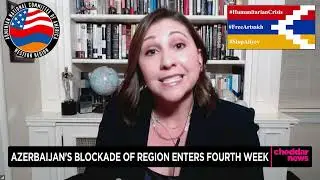 Hagar Chemali's Interview on the Illegal Blockade of Nagorno Karabakh/Artsakh