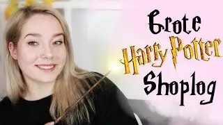 GROTE HARRY POTTER SHOPLOG !!
