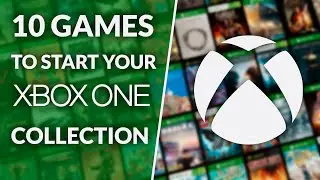 Starting Your Physical Xbox One/Series Collection? - Start With These 10 Games
