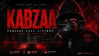 KABZAA | Dark Punjabi Hip Hop | Gangster Anthem 2026 | Music by Gurmeet Singh