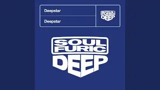 Deepstar (Reprise With Bass)