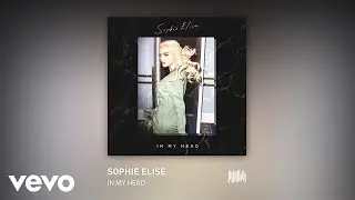 Sophie Elise - In My Head (Audio Video)