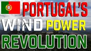 Portgual's Wind Power Revolution