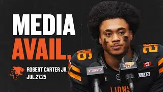 BC Lions Defensive Back Robert Carter Jr. | Post-Game | July.27.25