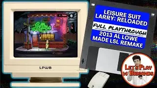 Leisure Suit Larry Reloaded (Full Playthrough)