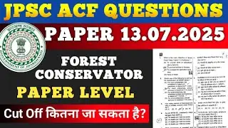 JPSC ACF QUESTIONS PAPER 2025 | JPSC ACF QUESTIONS PAPER ANALYSIS | JPSC ACF CUT OFF 2025 | JPSC