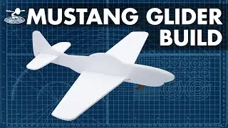 Как построить планер FT Mustang // СТРОИТЕЛЬСТВО