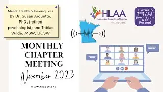 Mental Health and Hearing Loss (A Presentation of HLAA-TC)