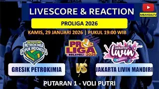 GRESIK PHONSKA PLUS PUPUK INDONESIA vs JAKARTA LIVIN MANDIRI - LIVE REACTION PROLIGA 2026 VOLI PUTRI