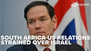 South Africa US relationship strains over Israel