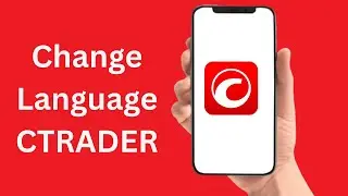 How To Change Language In Ctrader Mobile App