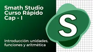 Curso Smath Studio rápido CAP - I ¿Como uso Smath Studio?