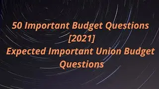 50 Important Budget Questions [2021] | Most Expected MCQs