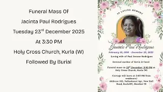 Funeral Mass Of Jacinta Paul Rodrigues | Holy Cross Church Kurla (W)
