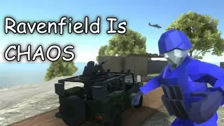 Ravenfield Is CHAOS (Yes, it is)