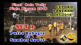 Set 2 : Putra Bahagia vs Sumber Sawit - Final Bola Volly Piala Djarum 2018 Cepoko - Panekan