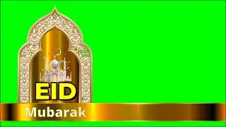 Eid Mubarak 2025 | Eid Mubarak Green Screen | FULL HD