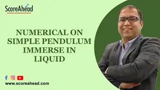 11 Numerical on simple pendulum immersed in liquid