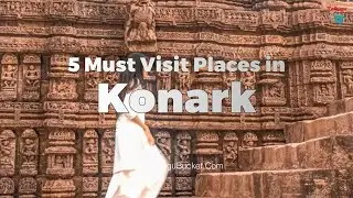 5 Best Places to Visit in Konark | Konark Tourist Places | Telugu Bucket