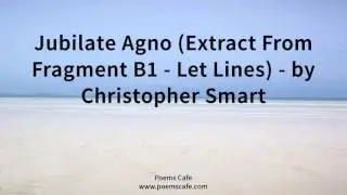 Jubilate Agno Extract From Fragment B1   Let Lines   by Christopher Smart