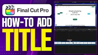 How To Add Title In Final Cut Pro - Step By Step (2026)