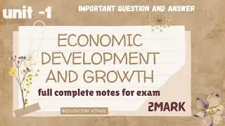 Indian Economy Development |Unit 1- economic Development  and growth  in 10 Minutes| 2Mark Questions