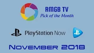 PlayStation Now | Pick of the Month November 2018 | RMGB TV