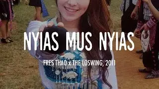 Nyias Mus Nyias - Fres Thao x The LosWing, 2011