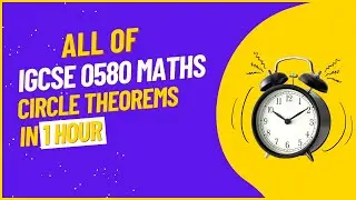 IGCSE 0580 Extended Maths: Circle Theorems | Geometry